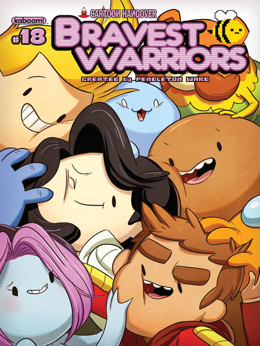 Title details for Bravest Warriors (2012), Issue 18 by Pendleton Ward - Available